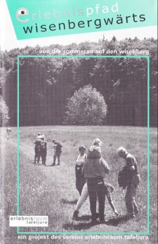 Erlebnispfad «Wisenbergwärts»